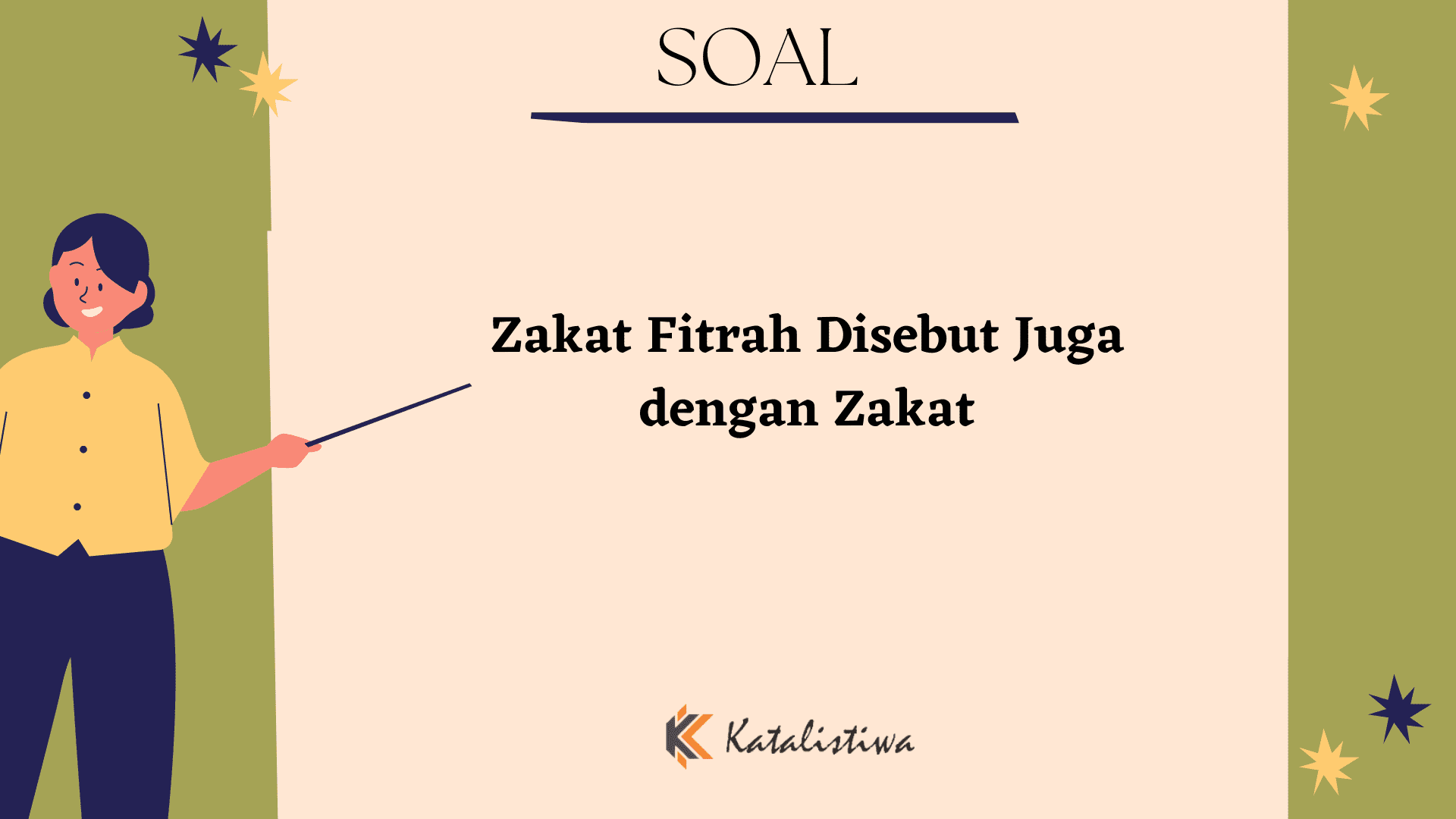 Zakat Fitrah Disebut Juga dengan Zakat