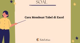 Cara Membuat Tabel di Excel