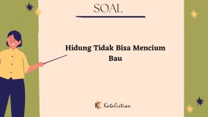 Hidung Tidak Bisa Mencium Bau