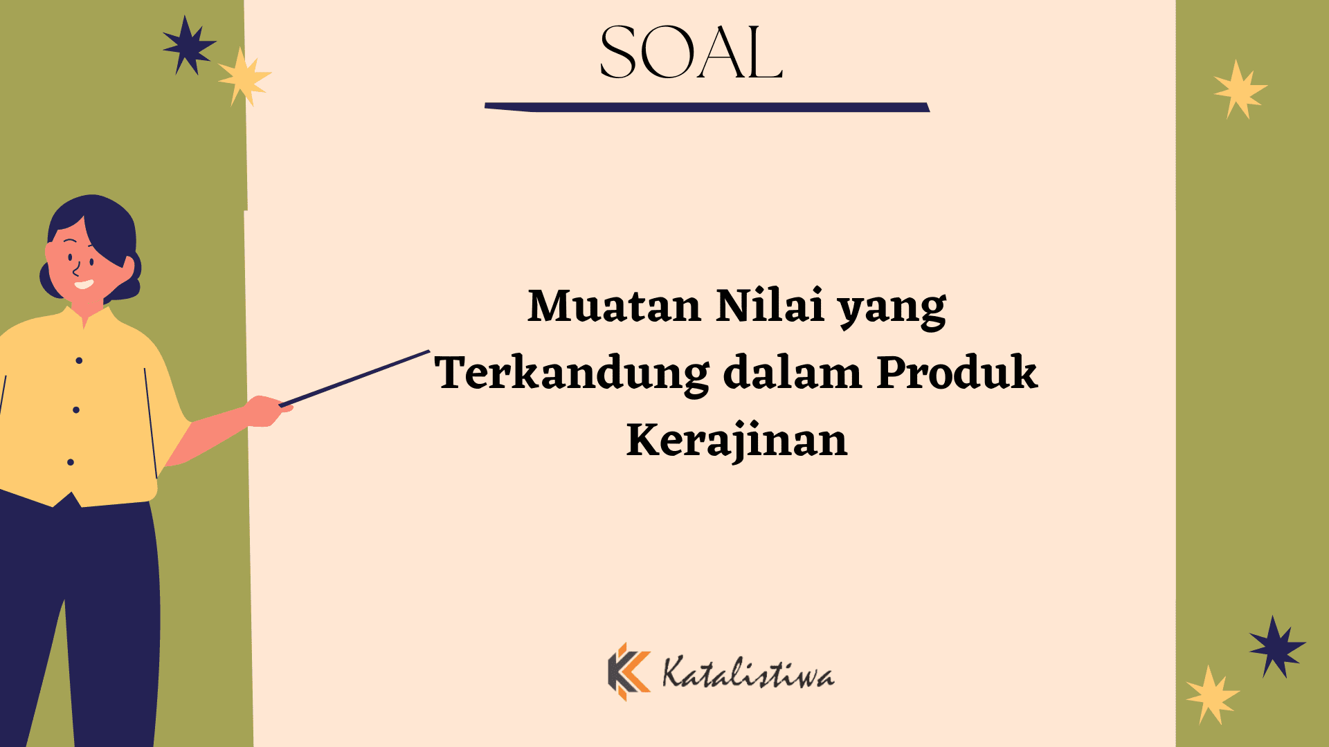 Muatan Nilai yang Terkandung dalam Produk Kerajinan