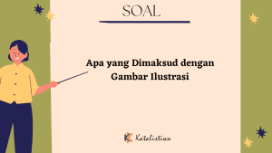 Apa yang Dimaksud dengan Gambar Ilustrasi