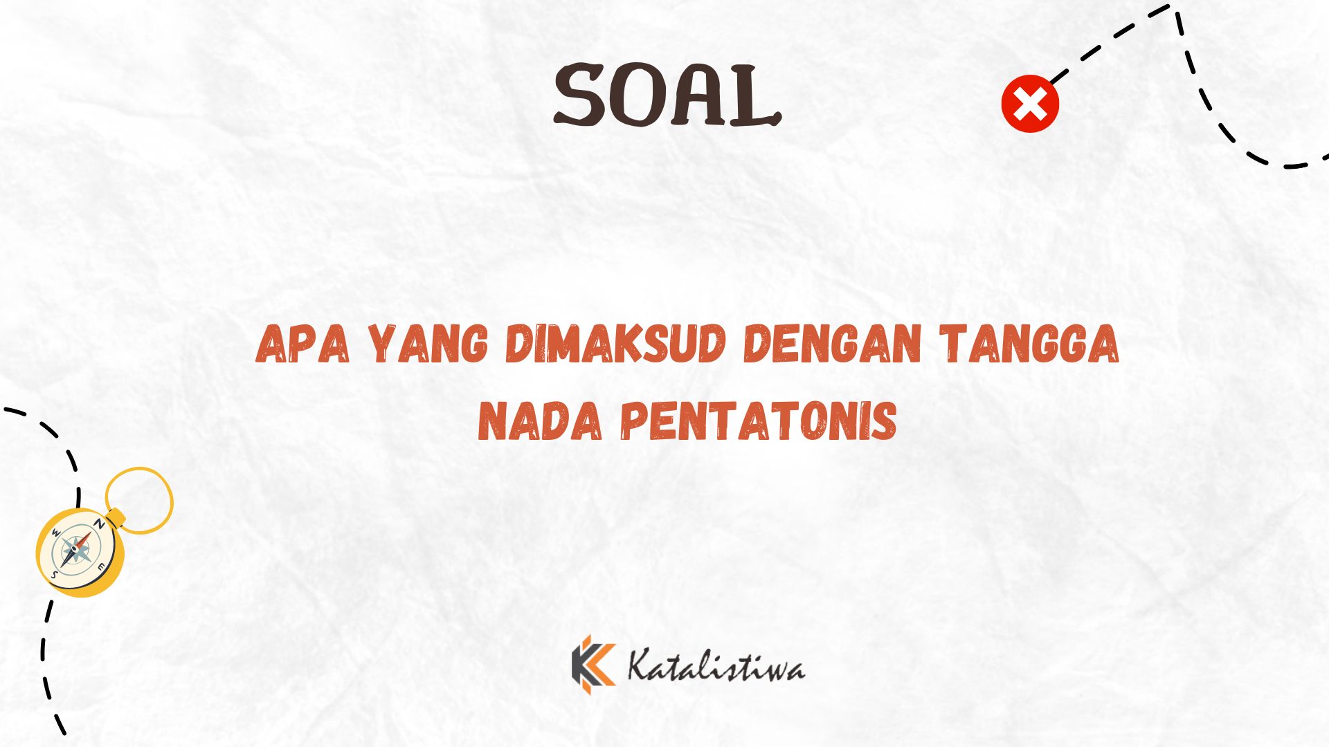 Apa yang Dimaksud dengan Tangga Nada Pentatonis