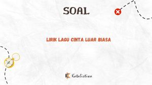 Lirik Lagu Cinta Luar Biasa