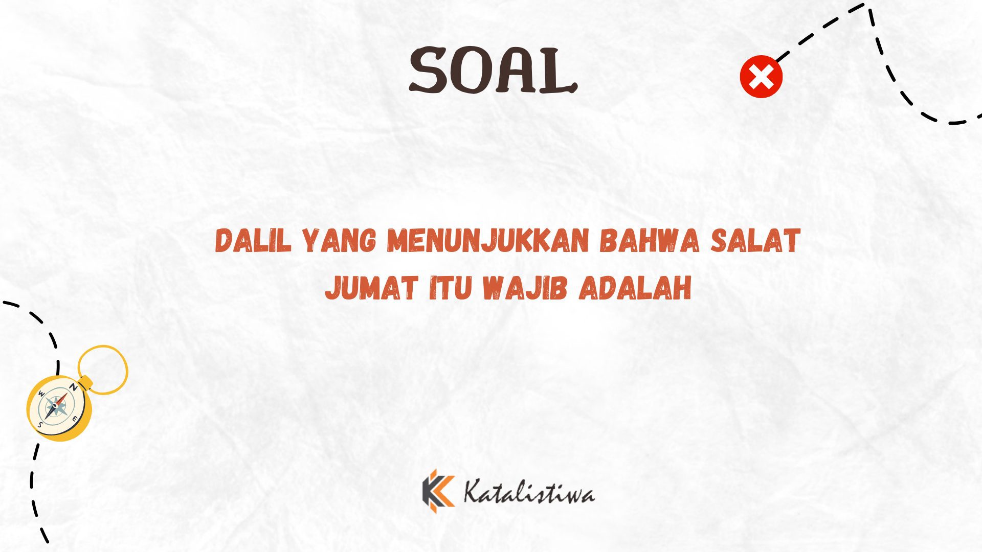 Dalil yang Menunjukkan Bahwa Salat Jumat itu Wajib adalah