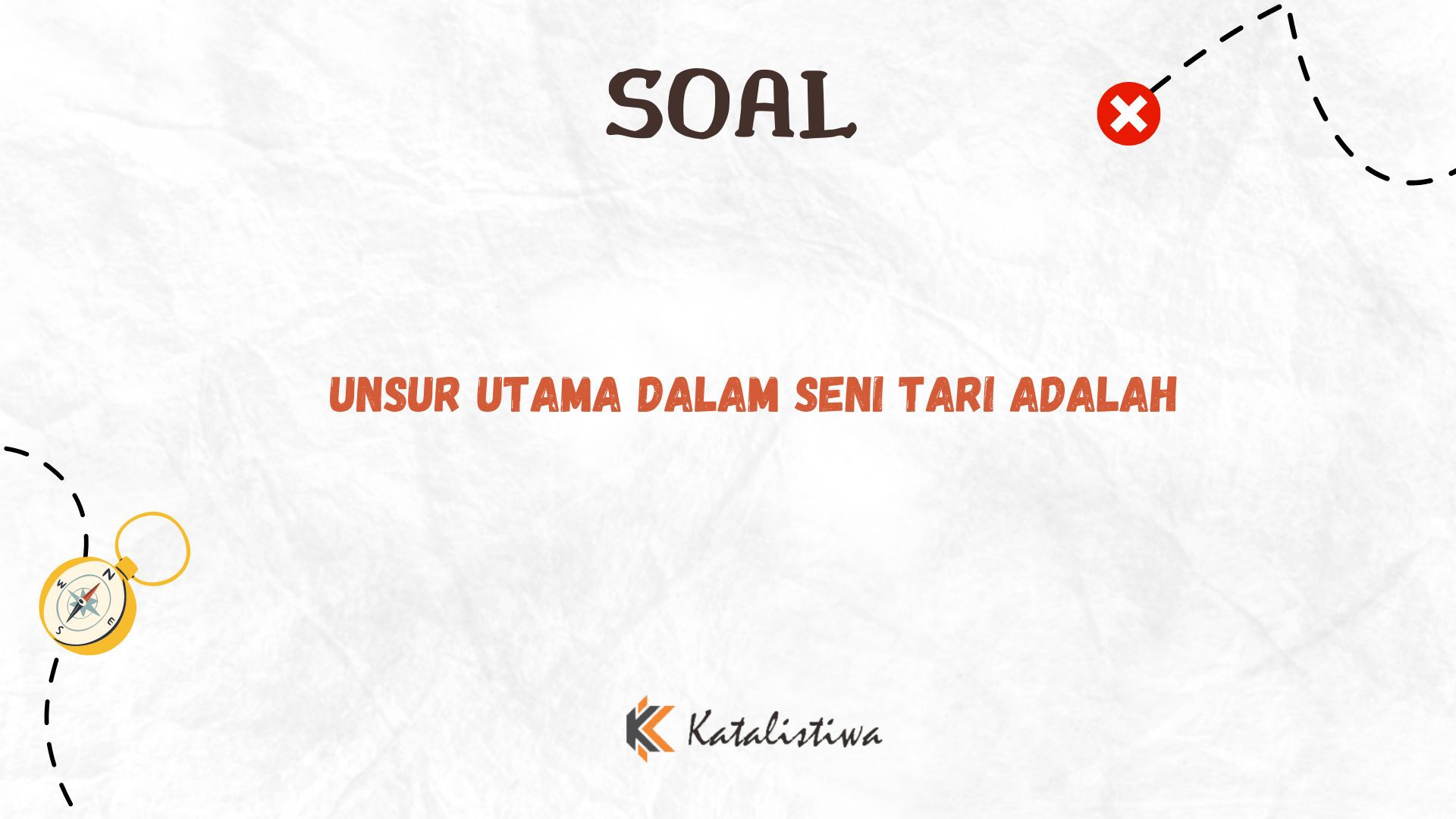 Unsur Utama dalam Seni Tari Adalah