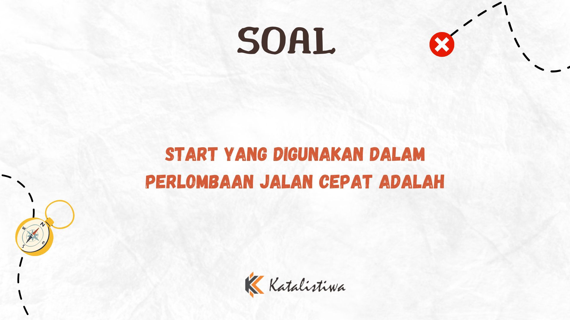 Start yang Digunakan dalam Perlombaan Jalan Cepat Adalah