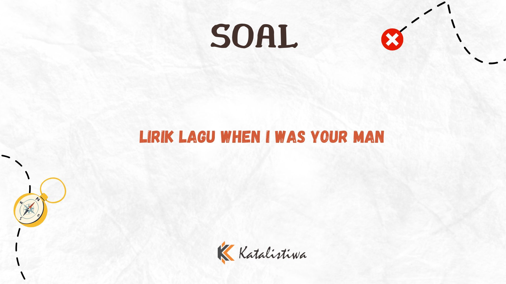 Lirik Lagu When I Was Your Man