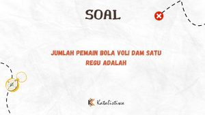 Jumlah Pemain Bola Voli dalam Satu Regu 