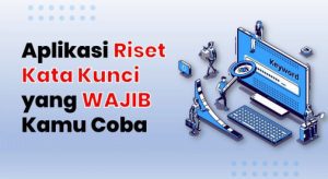 Aplikasi Riset Kata Kunci