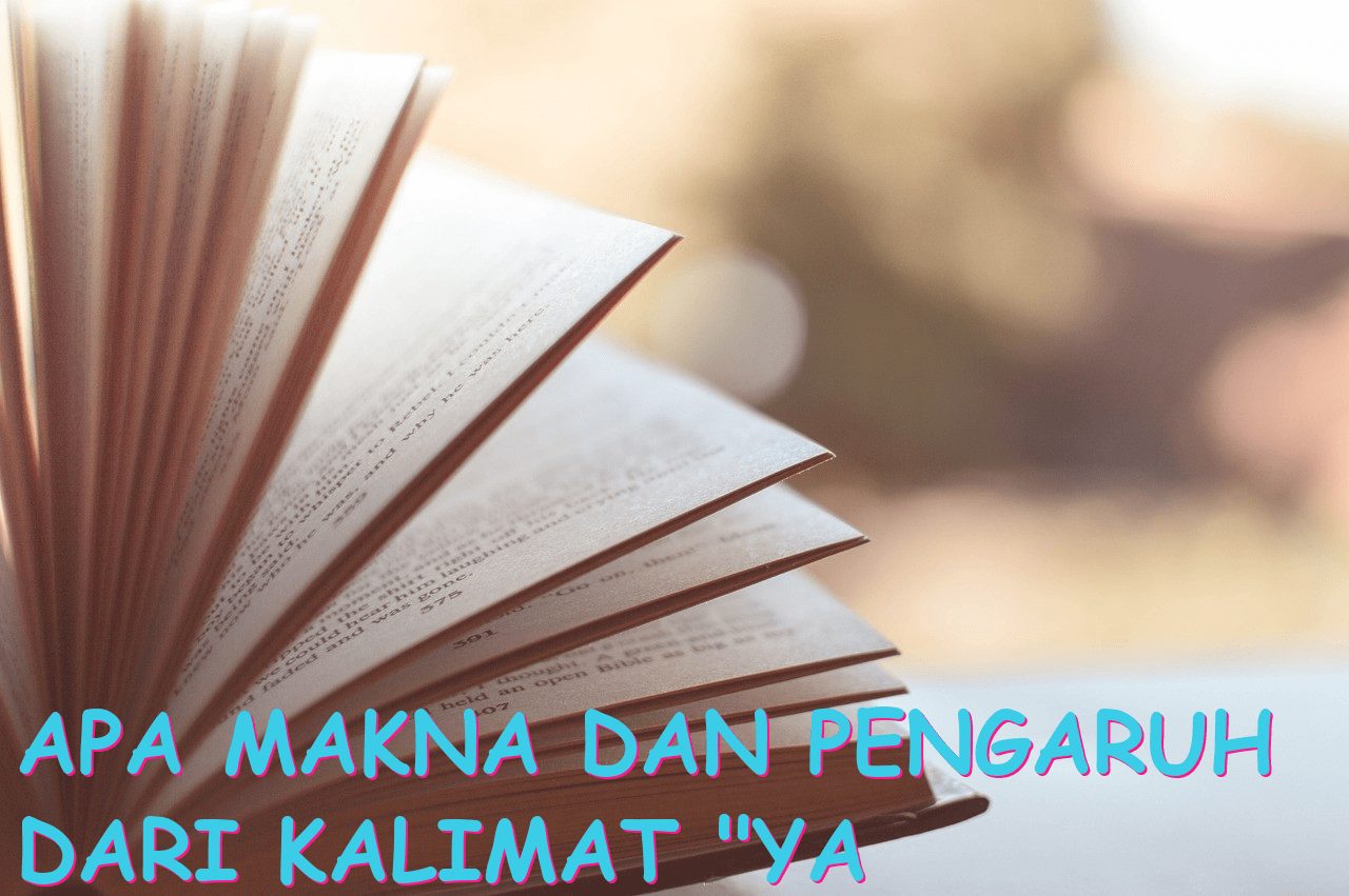 Apa Makna dan Pengaruh dari Kalimat “Ya Rasulallah Ya Ya Nabi”?