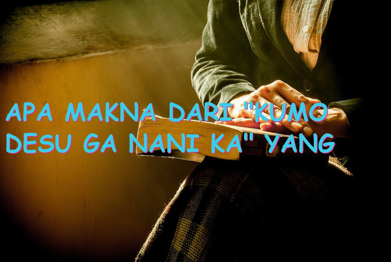 Apa Makna dari “Kumo Desu Ga Nani Ka” yang Mengundang Minat Pembaca?