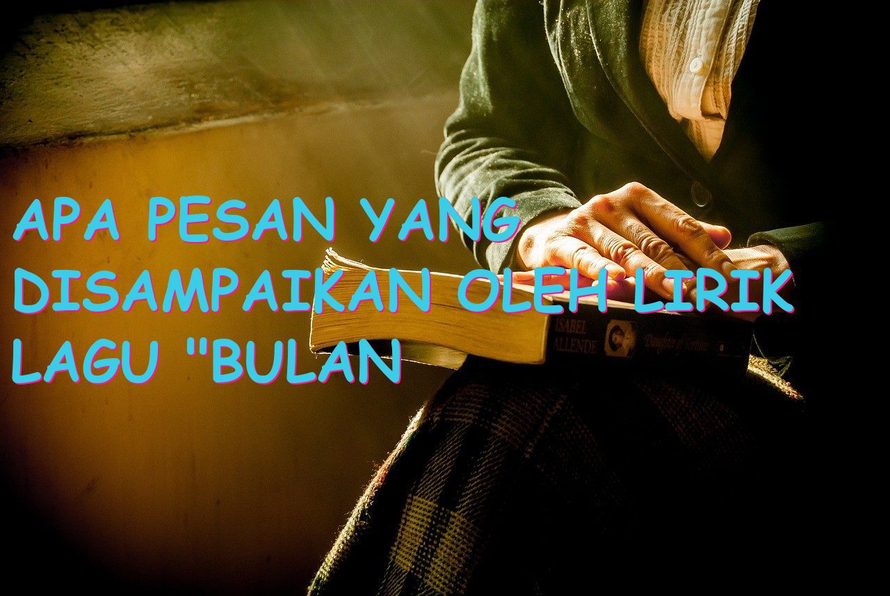 Apa Pesan yang Disampaikan oleh Lirik Lagu “Bulan Bawa Bintang Menari”?