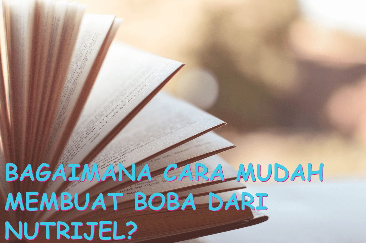 Bagaimana Cara Mudah Membuat Boba dari Nutrijel?