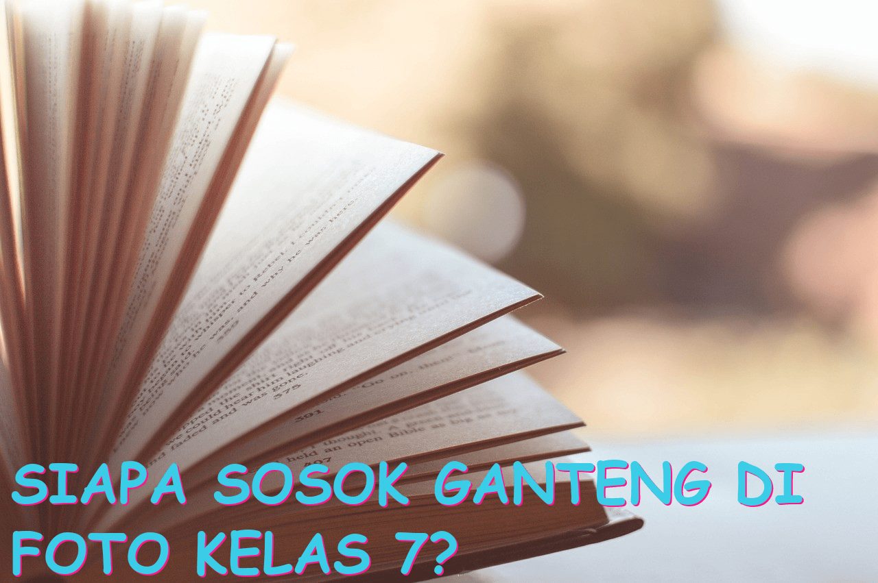 Siapa Sosok Ganteng di Foto Kelas 7?