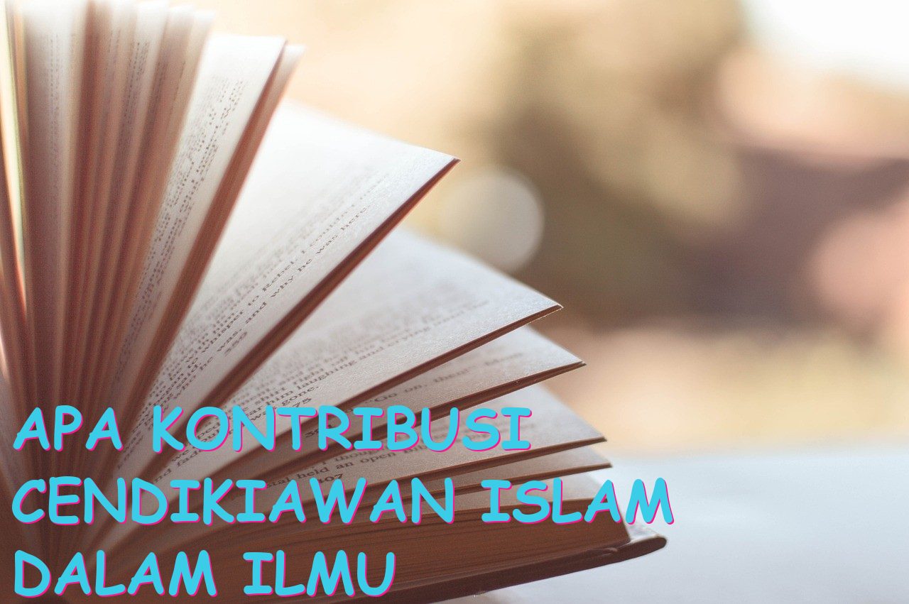 Apa Kontribusi Cendikiawan Islam dalam Ilmu Tafsir?