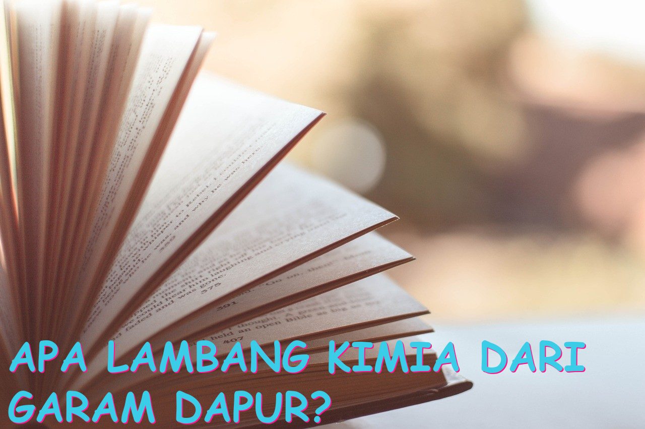 Apa Lambang Kimia dari Garam Dapur?
