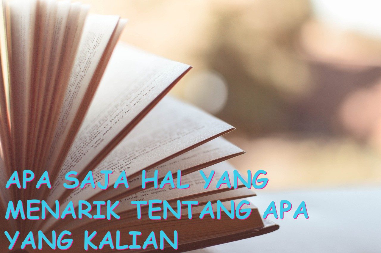 Apa saja hal yang menarik tentang apa yang kalian ketahui tentang Sejarah Indonesia?