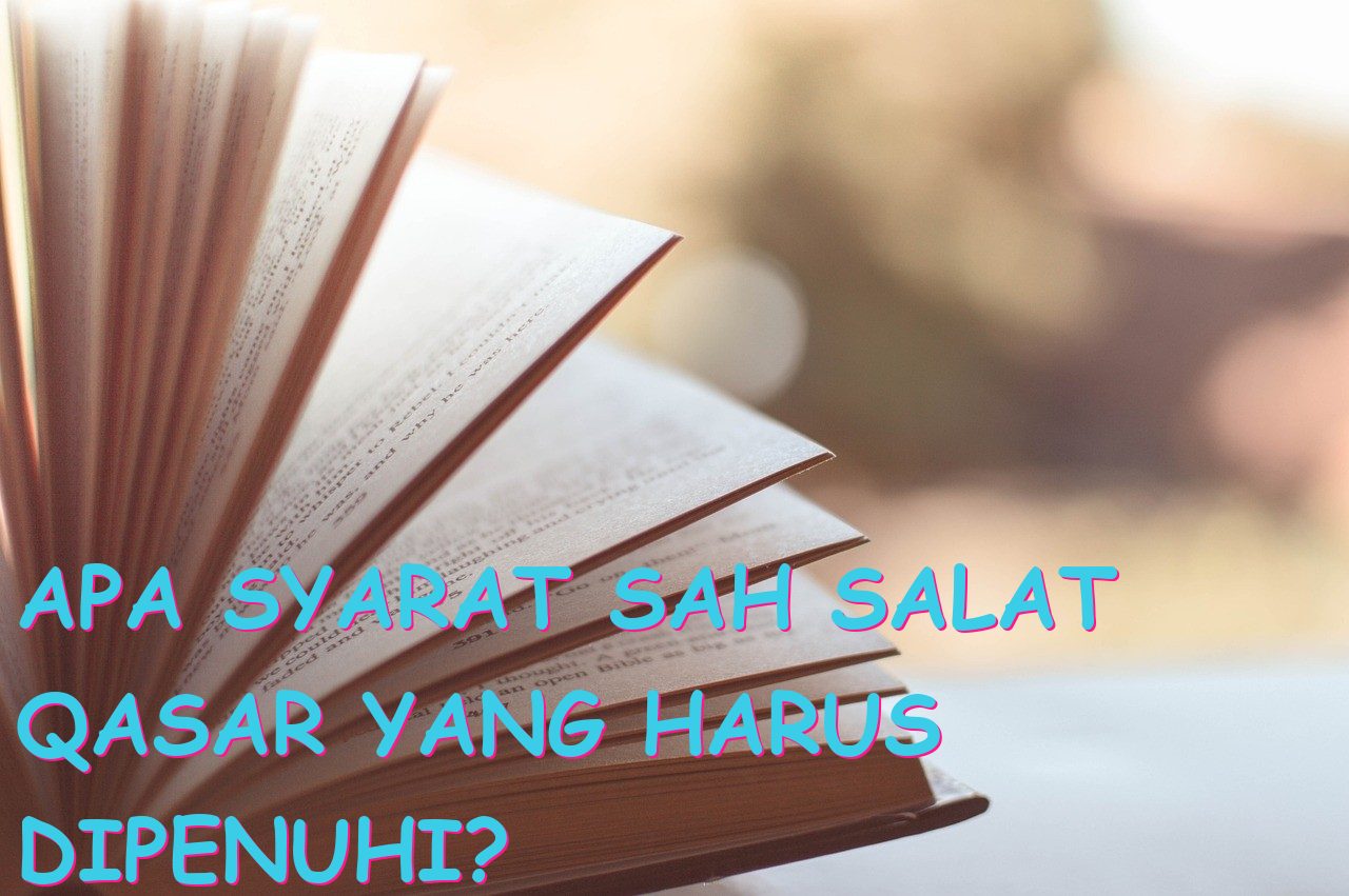 Apa Syarat Sah Salat Qasar yang Harus Dipenuhi?