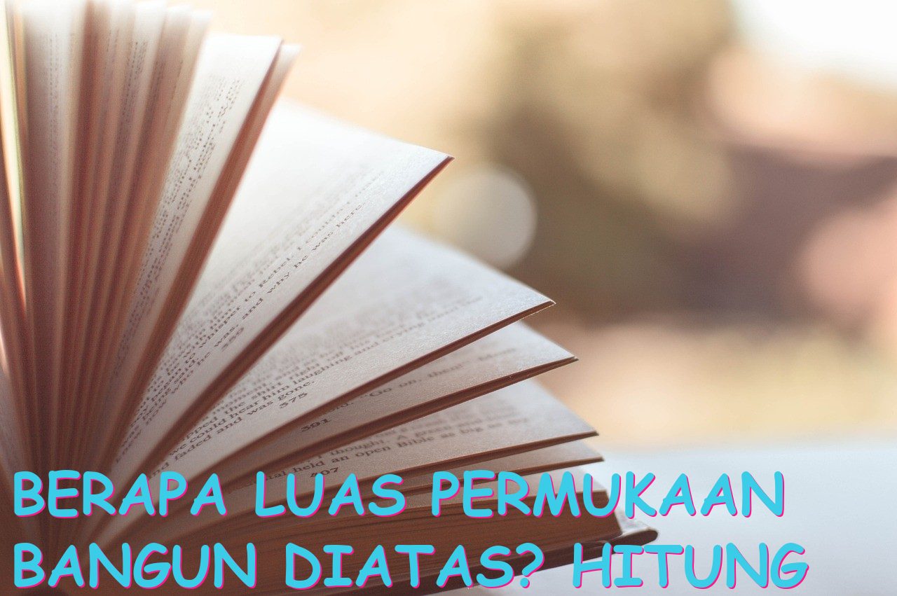 Berapa Luas Permukaan Bangun Diatas? Hitung Disini!