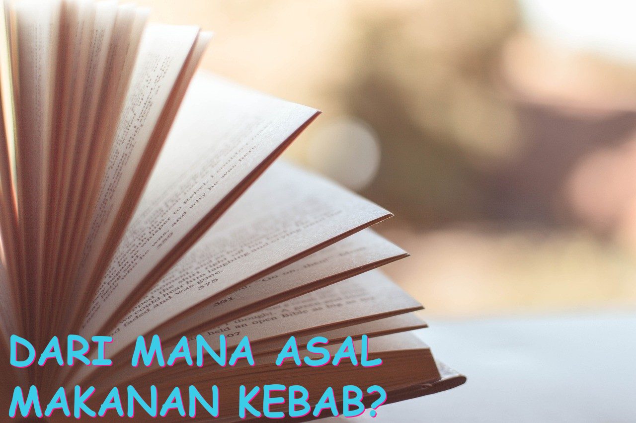 Dari Mana Asal Makanan Kebab?