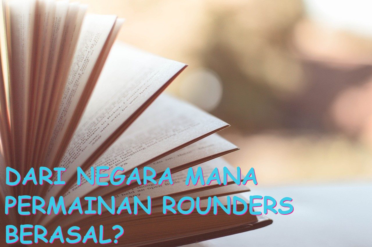 Dari Negara Mana Permainan Rounders Berasal?