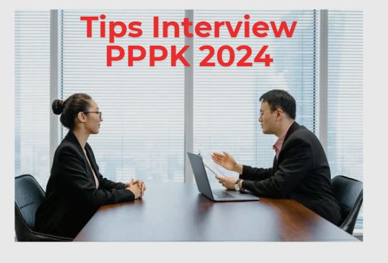 Lolos! Trik Menjawab Soal Wawancara PPPK 2024