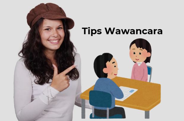 Pahami Cara Melakukan Wawancara yang Baik dan Efektif