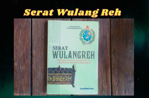 Serat Wulangreh Iku Anggitane: Makna, Pemahaman, dan Manfaat