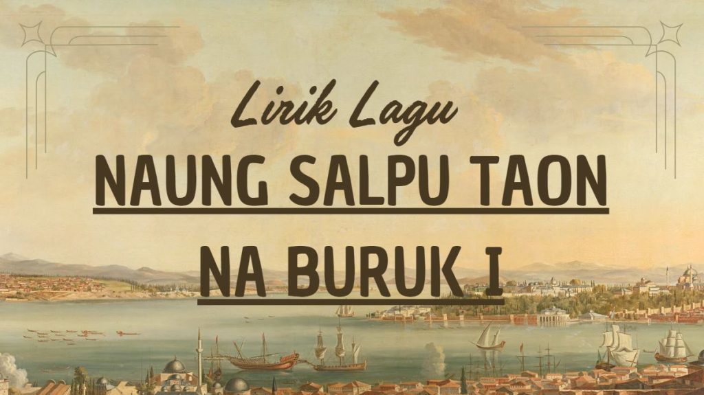 Lirik Naung Salpu Taon Na Buruk i