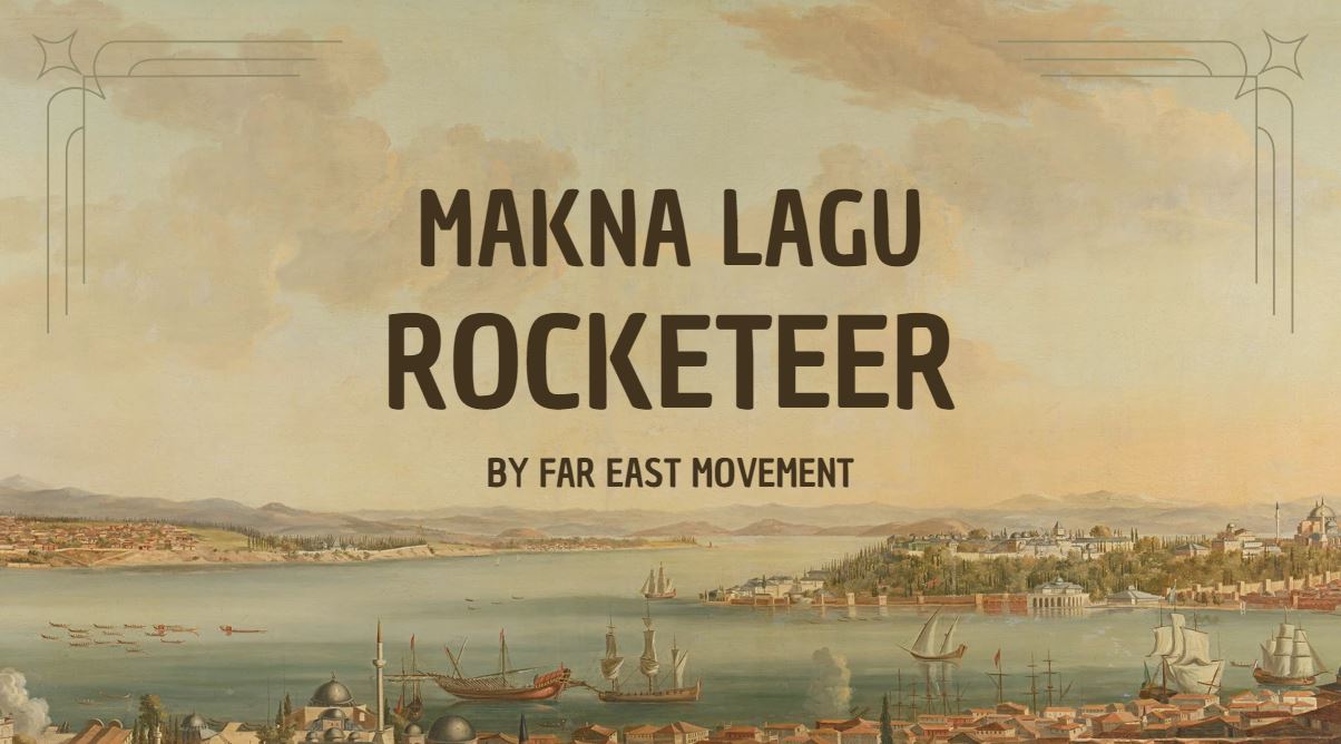 Makna Lagu Rocketeer By Far East Movement: Pesan Mendalam dan Inspirasi di Baliknya