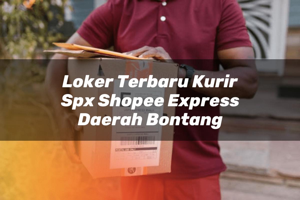 Loker Terbaru Kurir SPX Shopee Express Daerah Bontang