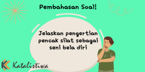 Explain the meaning of pencak silat as a martial art