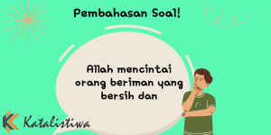 Allah mencintai orang beriman yang bersih dan