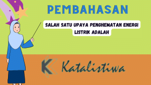 Salah satu upaya penghematan energi listrik adalah