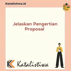 Jelaskan Pengertian Proposal