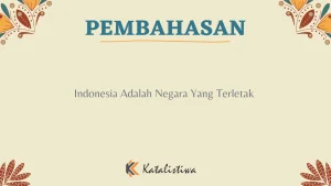 Indonesia Adalah Negara Yang Terletak