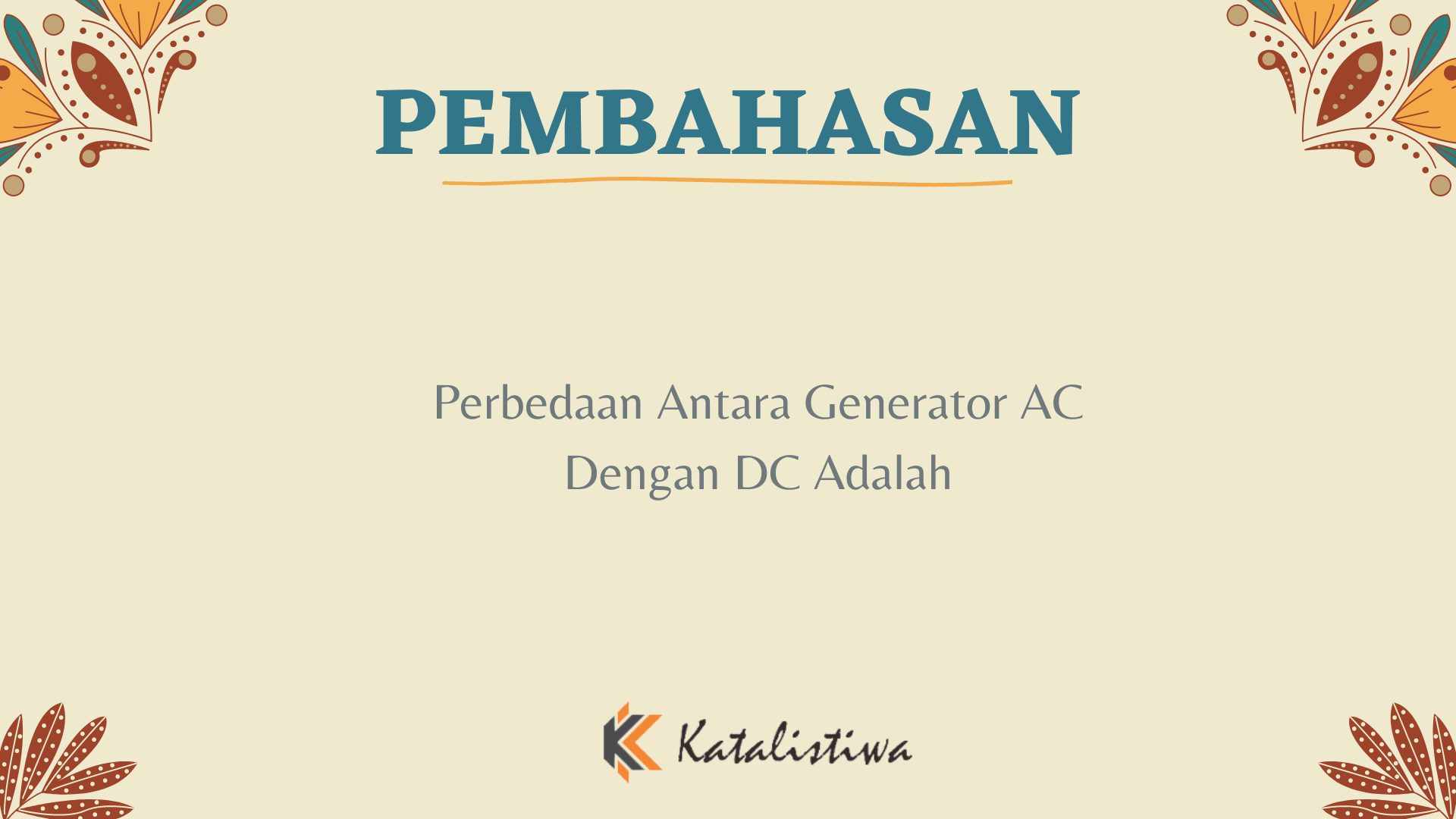 Perbedaan Antara Generator AC Dengan DC Adalah