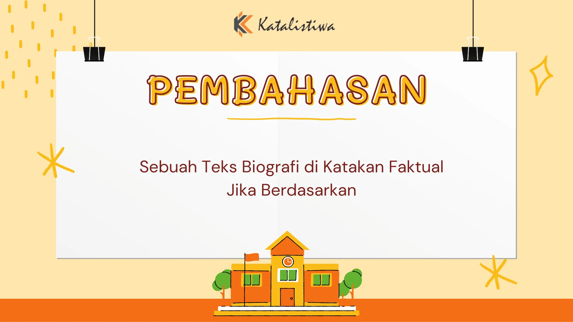 Sebuah Teks Biografi di Katakan Faktual Jika Berdasarkan