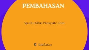 Apa Itu Situs Proxysite.com