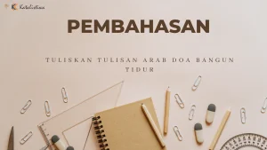 Tuliskan Tulisan Arab Doa Bangun Tidur