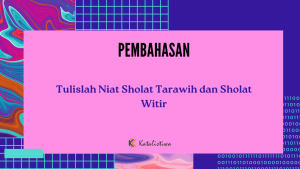 Tulislah Niat Sholat Tarawih dan Sholat Witir