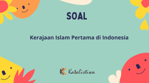 Kerajaan Islam Pertama di Indonesia