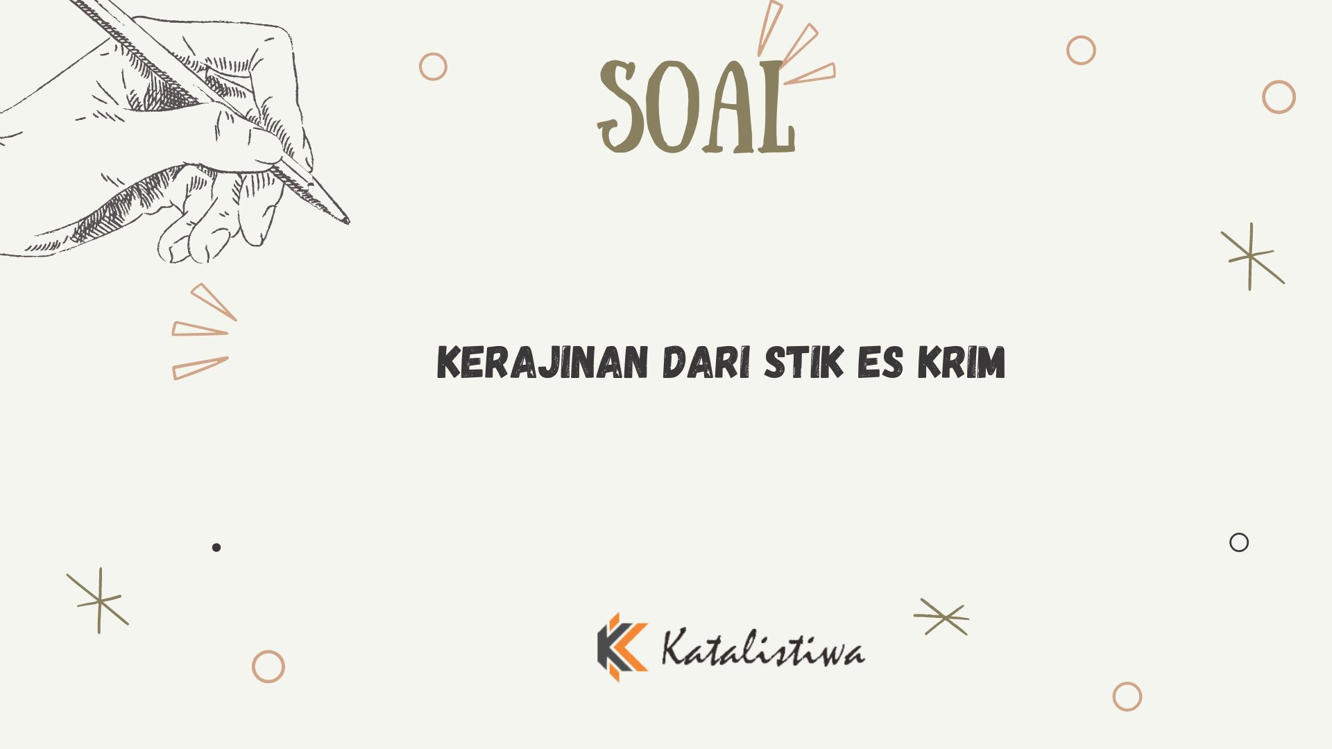 Kerajinan dari Stik Es Krim - Katalistiwa