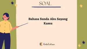 Bahasa Sunda Aku Sayang Kamu