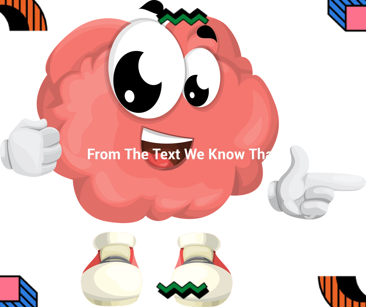 From The Text We Know That
