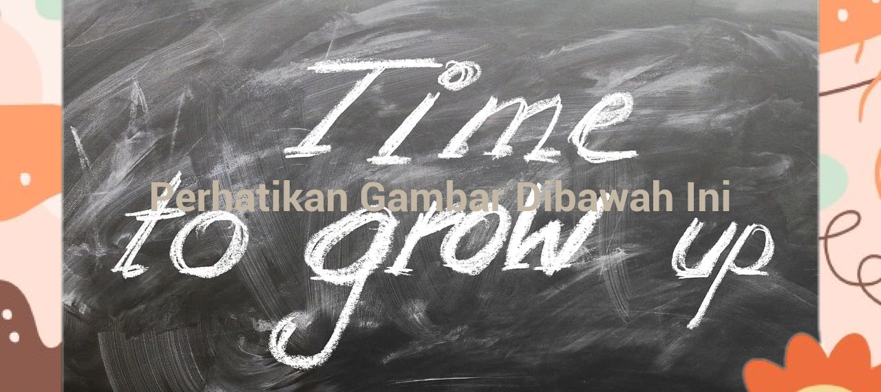 Perhatikan Gambar Dibawah Ini